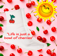 Life is Just a Bowl of Cherries