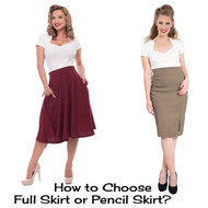 How to Choose between a Pencil Skirt or a Full Skirt