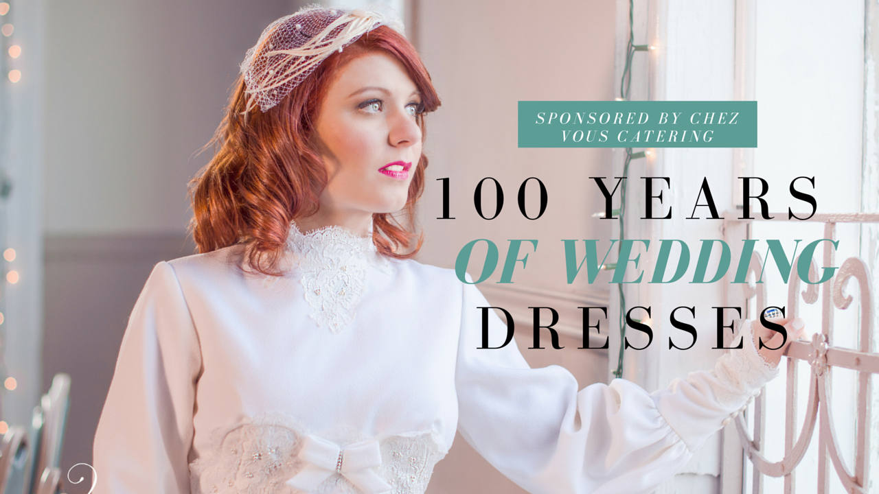 100 Years of Wedding Dresses