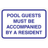 Pool Guests Must Be Accompanied By A Resident Sign - 17" x 11"