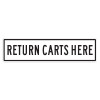Return Carts Here Sign - 6" x 24