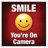 Smile You Are On Camera Sign