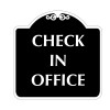 Check in Office Sign 18" x 18"