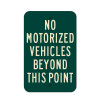No Motorized Vehicles Beyond This Point Sign
