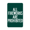 All Fireworks are Prohibited Sign