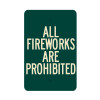 All Fireworks are Prohibited Sign