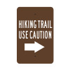 Hiking Trail Use Caution Right Arrow Sign