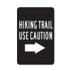 Hiking Trail Use Caution Right Arrow Sign