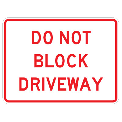 Do Not Block Driveway Sign - 17