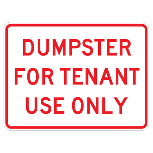 Dumpster For Tenant Use Sign - 17" x 23"