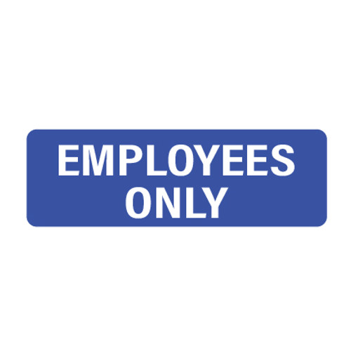 Employees Only Sign