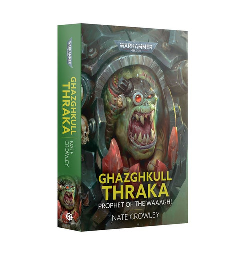 GHAZGHKULL THRAKA: PROPHET OF THE WAAAGH! (PB)