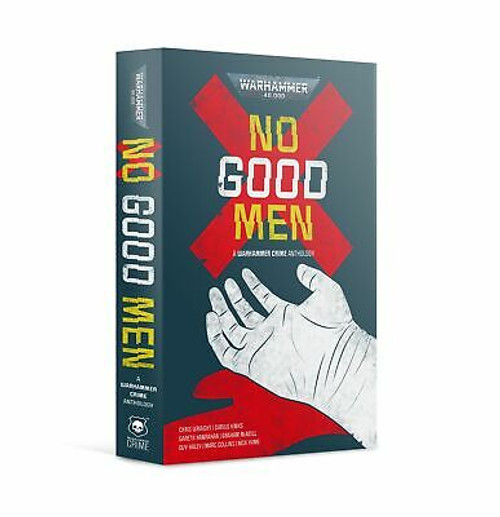 WARHAMMER CRIME: NO GOOD MEN (PB)