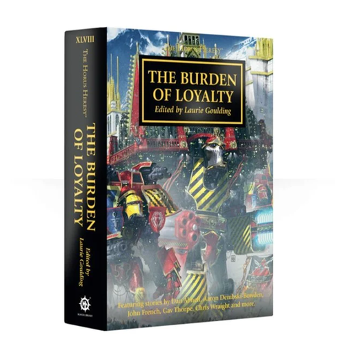 THE HORUS HERESY: THE BURDEN OF LOYALTY (HB)