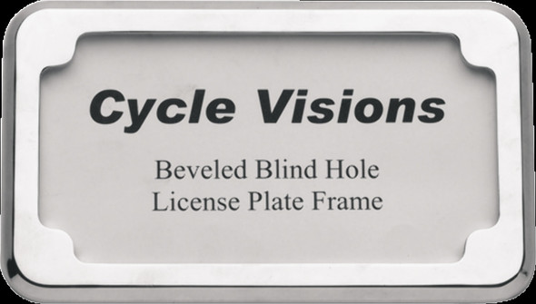 Cycle Visions Chrome 4" x 7" Beveled Universal Rear Flat license Plate Frame