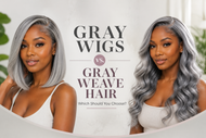 Gray Wigs vs. Gray Weave Hair: Which Should You Choose?