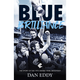 Book cover of 'Blue Brilliance' by Dan Eddy about the 1972 Grand Final.