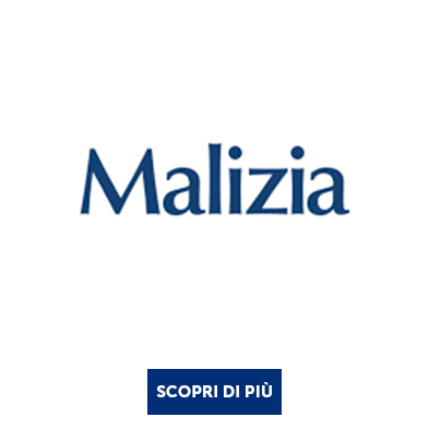 Scopri i prodotti di MALIZIA