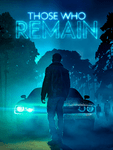 *Those Who Remain [Deluxe Edition], PS4