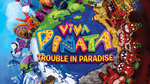 *Viva Piñata: Trouble in Paradise, X360