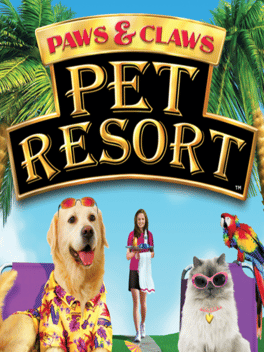 *Paws & Claws Pet Resort, Wii