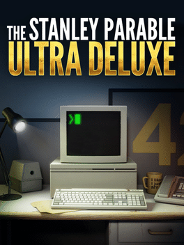 The Stanley Parable: Ultra Deluxe, NX