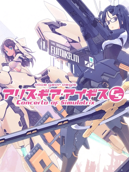 *Alice Gear Aegis CS: Concerto of Simulatrix, NX