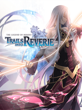 Legend of Heroes: Trails Into Reverie, PS4