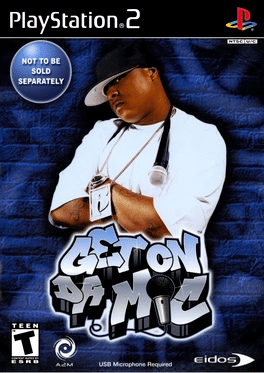 *Get on Da Mic, PS2
