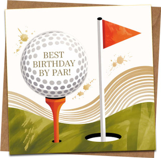 Golf Birthday Card for Him or Her – 'Best Birthday By Par!' Funny Golfer Greeting Card, 145mm x 145mm Square, Includes Kraft Envelope