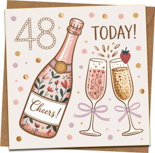 48th Birthday Card for Her - Champagne Cheers Floral Design - 145mm Square Greeting Card with Kraft Envelope - 48 Today Celebration