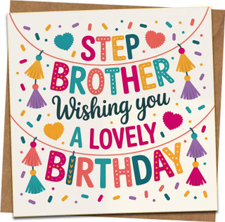 Step Brother Birthday Card, Wishing You a Lovely Birthday - Colorful Tassel Design - 145mm x 145mm Square Greeting Card with Kraft Envelope