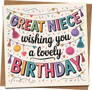 Great Niece Birthday Card – Wishing You a Lovely Birthday, Cute Colorful Tassel Confetti Design – 145mm x 145mm Square Greeting Card with Kraft Envelope