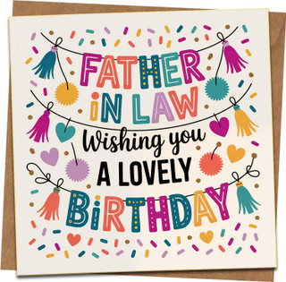 Father-in-Law Birthday Card - Wishing You a Lovely Birthday, Colorful Confetti and Tassel Design, 145mm x 145mm Square, Includes Kraft Envelope