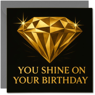 Luxury Birthday Card 145mm x 145mm - You Shine on Your Birthday - Gold Diamond on Black - Premium Greeting -, Includes Dark Grey Envelope