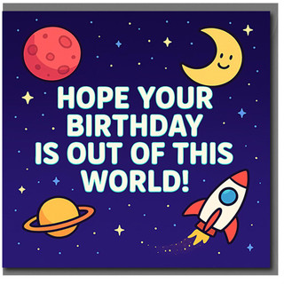 Out of This World Birthday Card - Space Rocket, Planets and Moon Design - Cute Space-Themed Funny Greeting for Kids or Adults