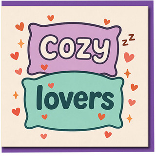 Cozy Lovers Couples Card - Cute Romantic Anniversary or Valentine’s Day Card for Partner, Boyfriend, Girlfriend, Husband or Wife - Cosy Pillow Hearts Design