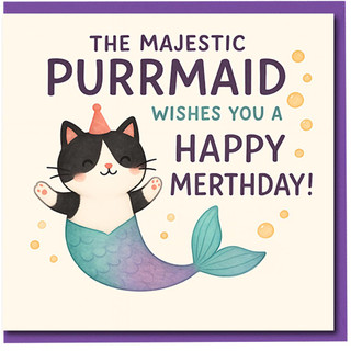 Funny Cat Mermaid Birthday Card - The Majestic Purrmaid Wishes You a Happy Merthday - Cute Pun Illustration with Party Hat and Bubbles for Kids, Friends and Cat Lovers