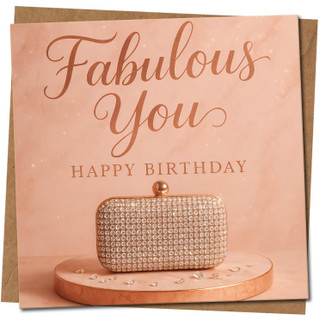 Fabulous You Happy Birthday Card - Elegant Rose Gold Clutch Design - 145mm x 145mm Square - Luxury Birthday Card for Her, Includes Kraft Envelope