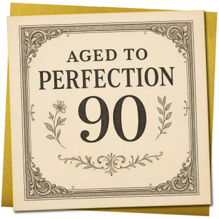 90th Birthday Card, Aged to Perfection Vintage Floral Design