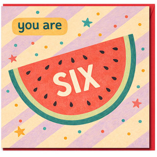 6th Birthday Card, You Are Six Watermelon Design