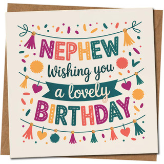 Nephew Birthday Card, Wishing You a Lovely Birthday