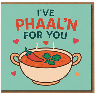 I've Phaal'n For You Funny Curry Pun Card - Spicy Chilli Love/Anniversary Card for Couples, Foodie Valentine's Day Cute Indian Takeaway Joke, Blank Inside