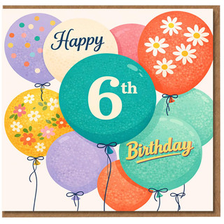 6th Birthday Card, Colourful Balloon Happy Birthday Card