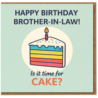 Brother - in - Law Birthday Card, Happy Birthday Cake Card