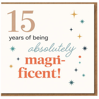 15th Birthday Card, Absolutely Magnificent Birthday Card