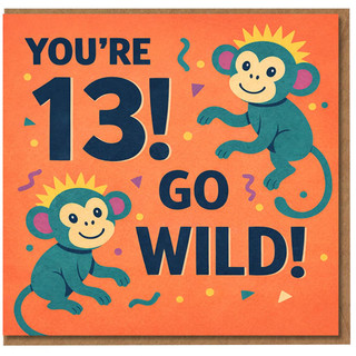 13th Birthday Card for Boy or Girl, You're 13 Go Wild Monkey Card