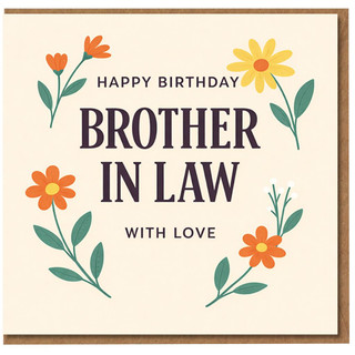 Brother In Law Birthday Card, Happy Birthday With Love Floral Greeting Card