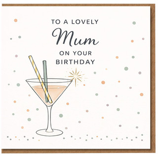 Mum Birthday Card, Lovely Mum Birthday Card with Cocktail Glass Illustration