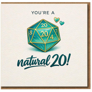 You're a Natural 20 Greeting Card - D20 Dice RPG Gamer Design with Hearts - Cute Funny Tabletop Gaming Love/Anniversary or Congratulations Card